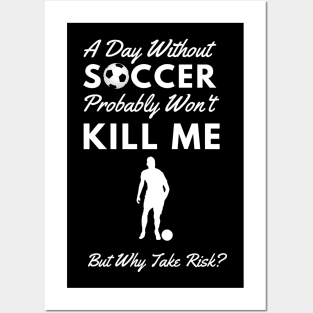 Best Gift Idea for Soccer Lovers Posters and Art